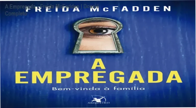 A Empregada - Freida McFadden | Dossiê Completo 20 Capa do livro A Empregada de Freida McFadden, um thriller psicológico de grande sucesso.