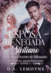 Capa do eBook A Esposa Renegada pelo Siciliano de D. A. Lemoyne em dispositivo Kindle