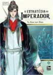 Capa do livro A Estratégia do Imperador: Livro 3 de Yu Xiao Lan Shan destacando o romance histórico e drama político.