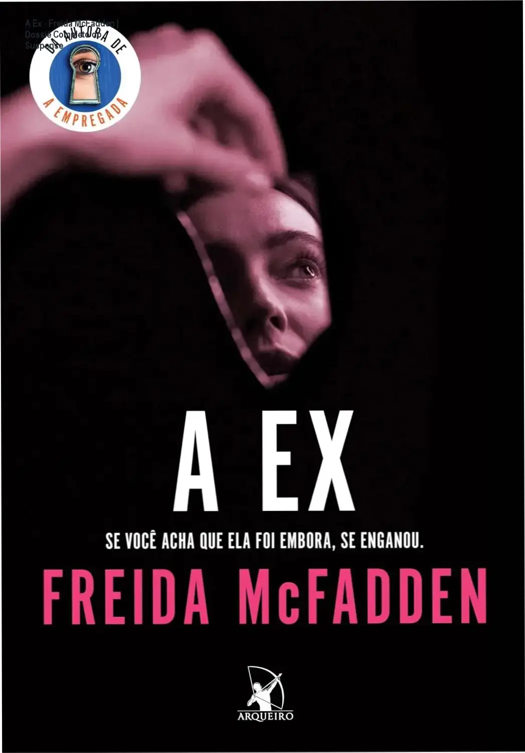 A Ex - Freida McFadden | Dossiê Completo do Suspense 1 Capa do livro A Ex de Freida McFadden, um thriller psicológico de suspense.