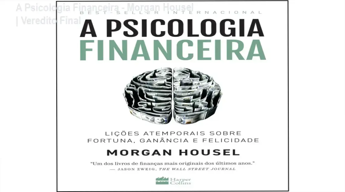 A Psicologia Financeira - Morgan Housel | Veredito Final 1 Capa do livro A Psicologia Financeira de Morgan Housel em formato digital