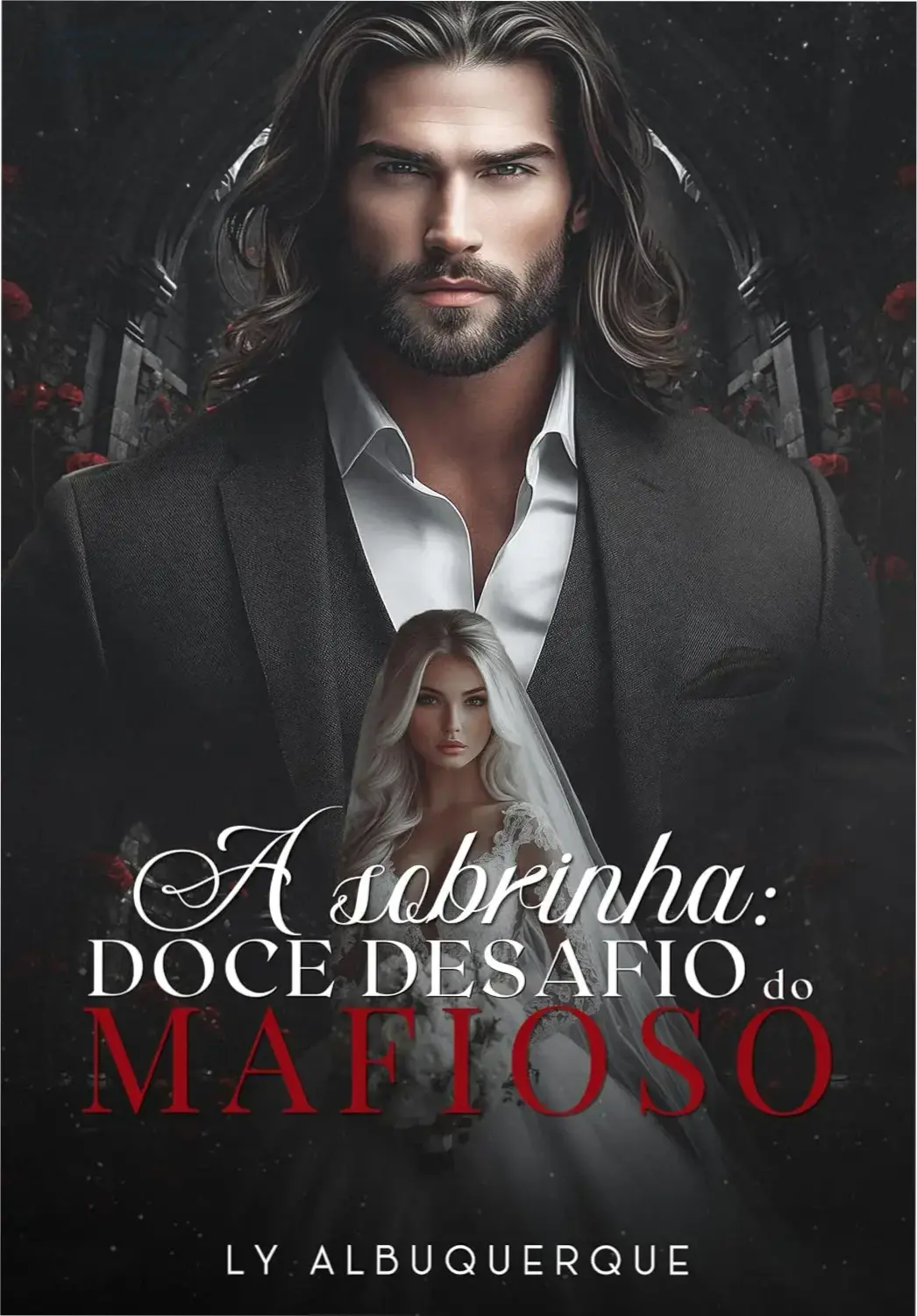 A Sobrinha: Doce Desafio do Mafioso - Veredito Final 1 Capa do livro digital A Sobrinha Doce Desafio do Mafioso de Ly Albuquerque