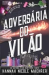 Capa do ebook Adversária do Vilão de Hannah Nicole Maehrer com elementos de fantasia e humor
