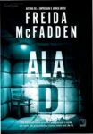 Capa do livro Ala D de Freida McFadden, um thriller psicológico de suspense.