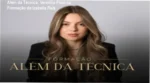 Além da Técnica Izabella Reis Medeiros: bastidores e funcionamento da plataforma