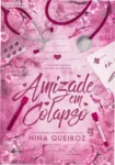 Capa do eBook Amizade Em Colapso de Nina Queiroz em um dispositivo de leitura digital