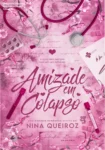 Capa do ebook Amizade Em Colapso de Nina Queiroz em um dispositivo Kindle