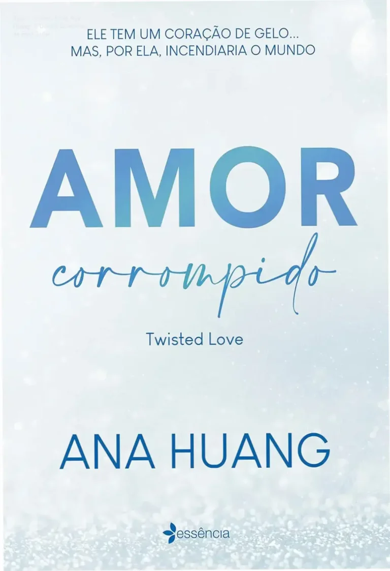Amor Corrompido de Ana Huang: O Dossiê Completo do Best-Seller 7 Capa do livro Amor Corrompido de Ana Huang para leitura digital