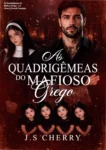 Capa do eBook As Quadrigêmeas do Mafioso Grego de J.S Cherry em um dispositivo digital