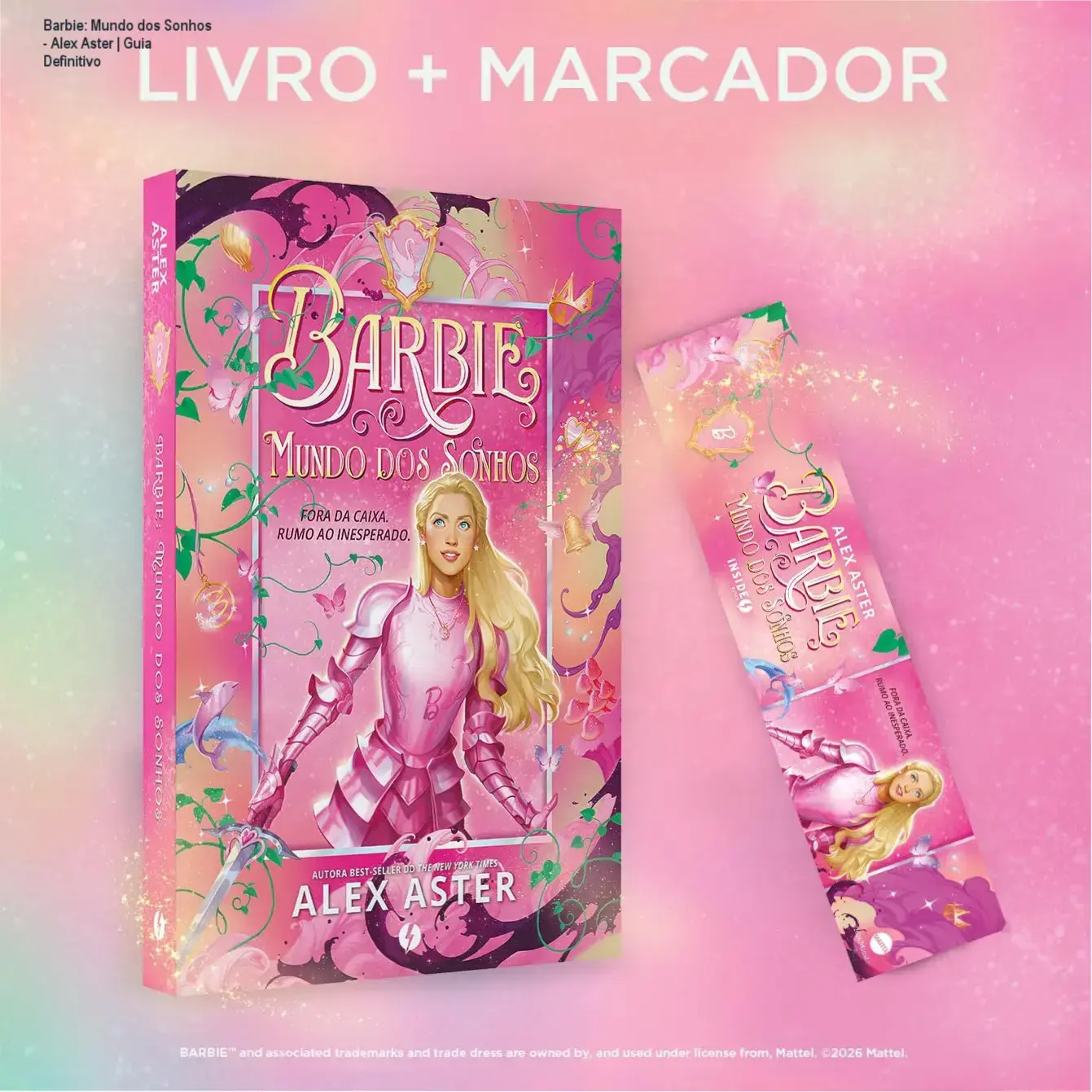Barbie: Mundo dos Sonhos - Alex Aster | Guia Definitivo 1 Capa do livro Barbie: Mundo dos Sonhos de Alex Aster com elementos mágicos