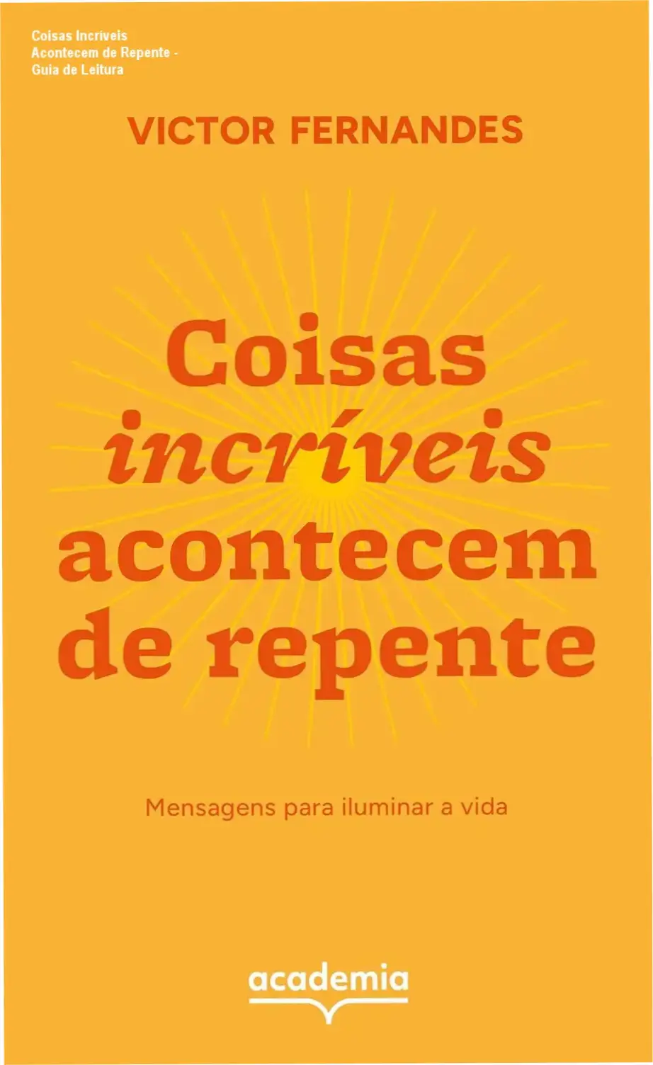 Coisas Incríveis Acontecem de Repente - Guia de Leitura 1 Capa do ebook Coisas incríveis acontecem de repente com design inspirador