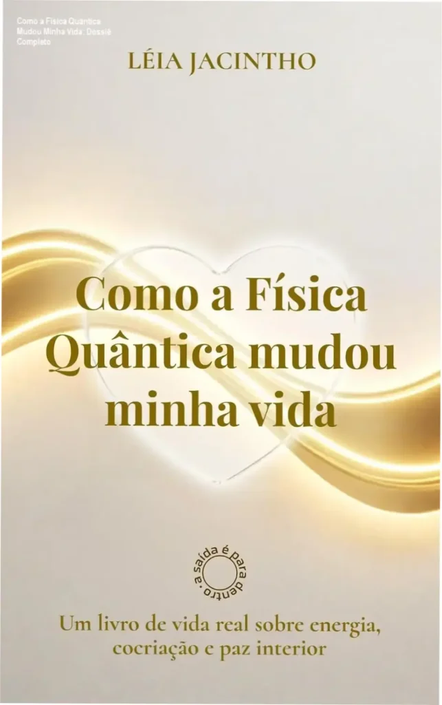 Capa do ebook Como a Física Quântica Mudou Minha Vida focado em energia e cocriação