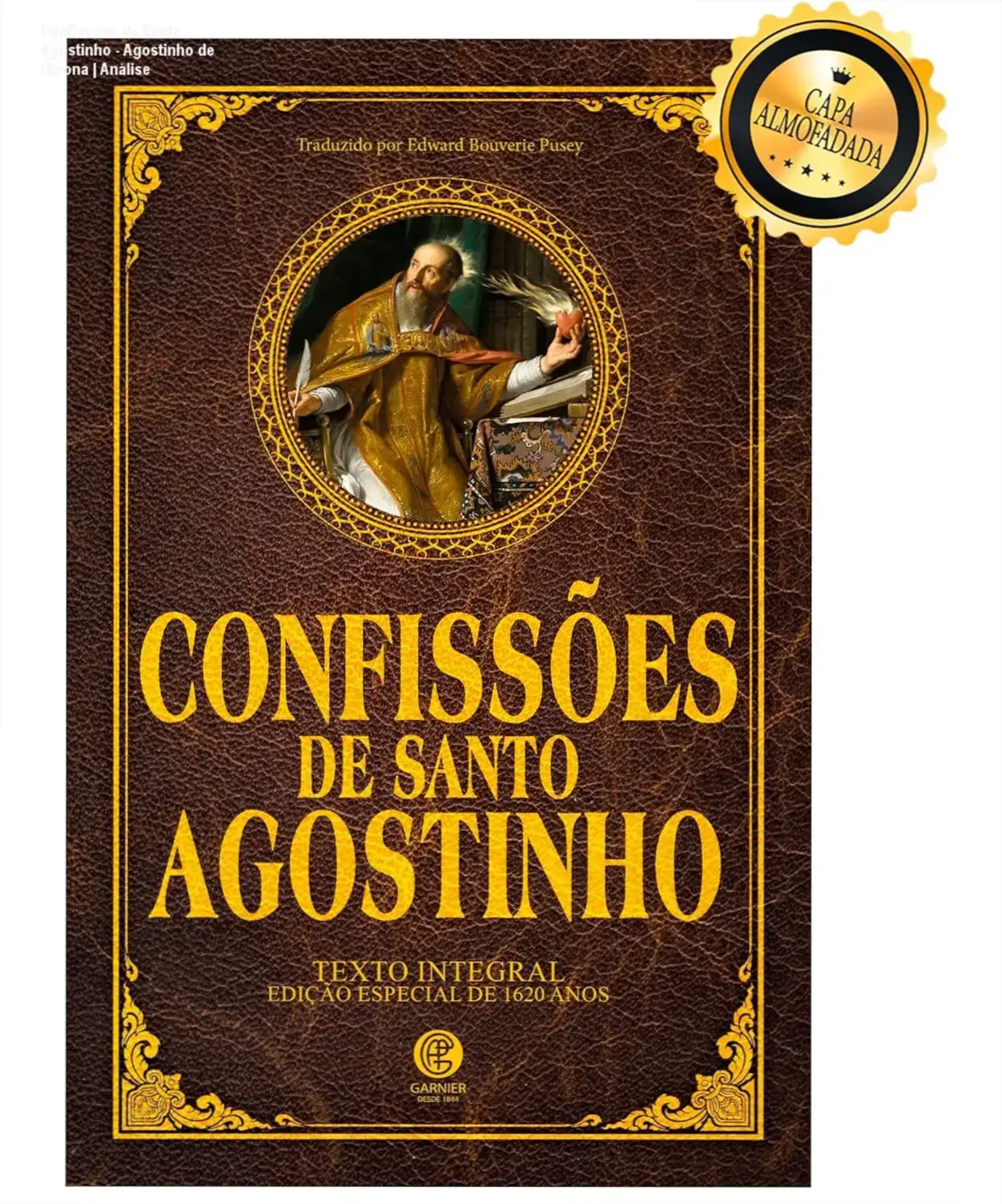 Capa de luxo almofadada do livro Confissões de Santo Agostinho, edição da Editora Garnier