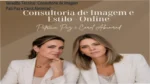 Consultoria De Imagem e Estilo Online Pati Paz e Carol Abumrad: visão interna do funcionamento