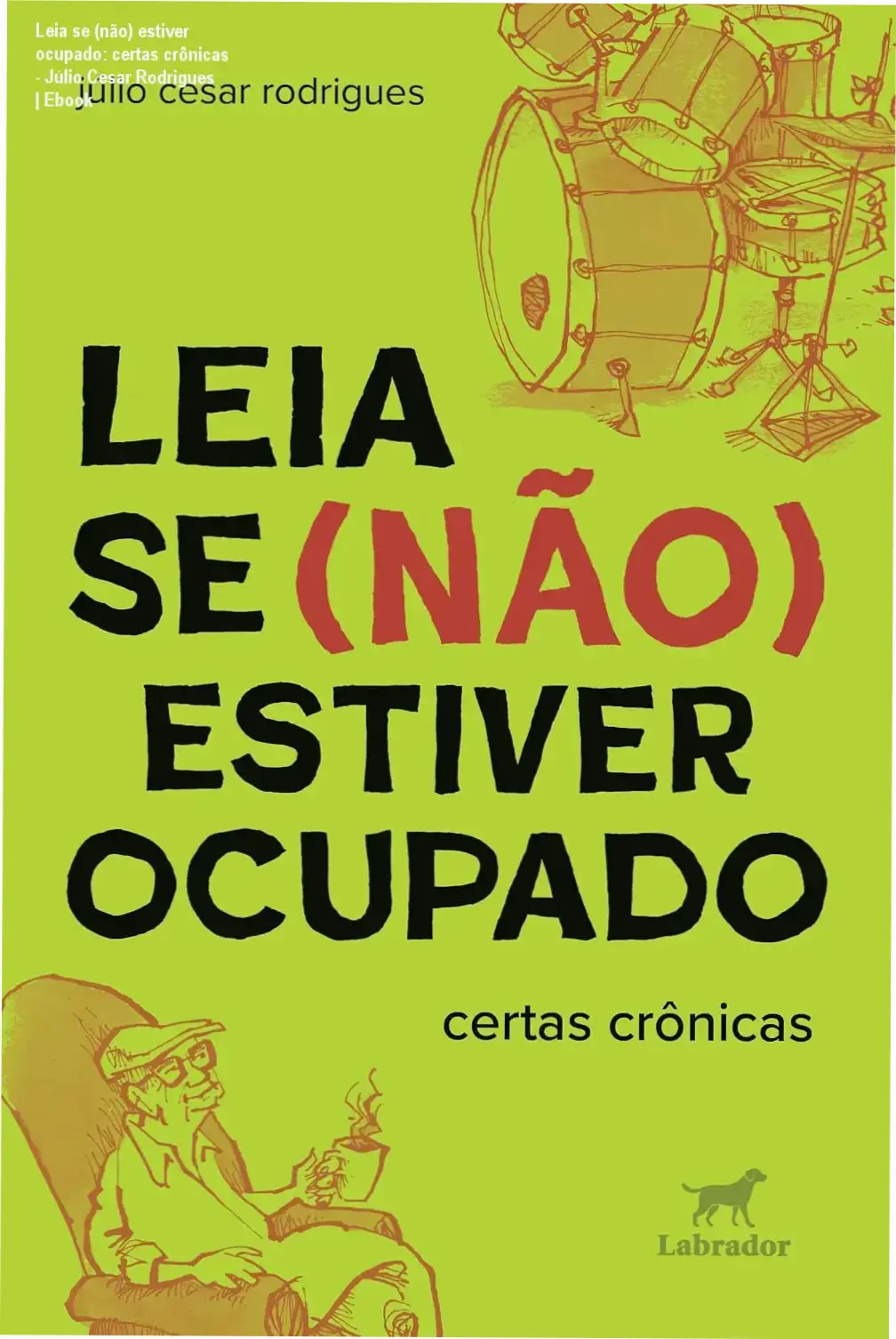 Capa do ebook 'Leia se (não) estiver ocupado' por Júlio Cesar Rodrigues