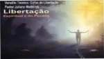 Curso de Libertação Completo Pastor Juliano Medeiros: visão interna e funcionamento