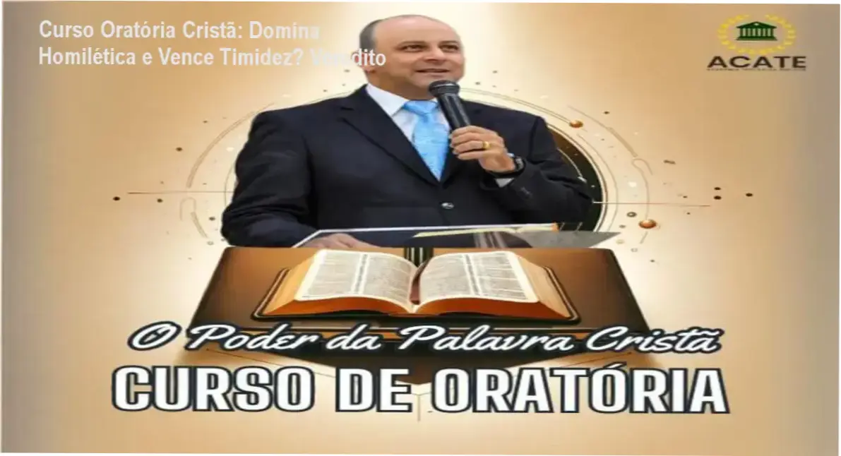 Curso Oratória Cristã: Domina Homilética e Vence Timidez? Veredito 1 Curso Oratória O Poder da Palavra Cristã Pr. Rodrigo Gomes bastidores da plataforma de aulas e módulos de homilética