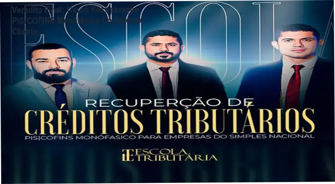 Curso Recuperação de Créditos Tributários Escola Tributária módulos internos e materiais práticos