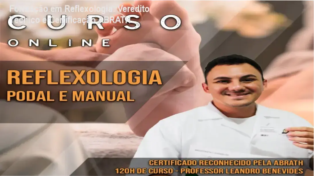Formação em Reflexologia: Veredito Técnico e Certificação ABRATH 1 Curso de Reflexologia de Leandro Benevides: visão interna da plataforma e módulos de estudo