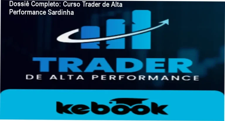 Dossiê Completo: Curso Trader de Alta Performance Sardinha 8 Curso Trader de Alta Performance Marcelo Sardinha bastidores e funcionamento