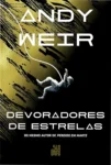 Capa do livro Devoradores de Estrelas de Andy Weir com temática espacial e de ficção científica hard