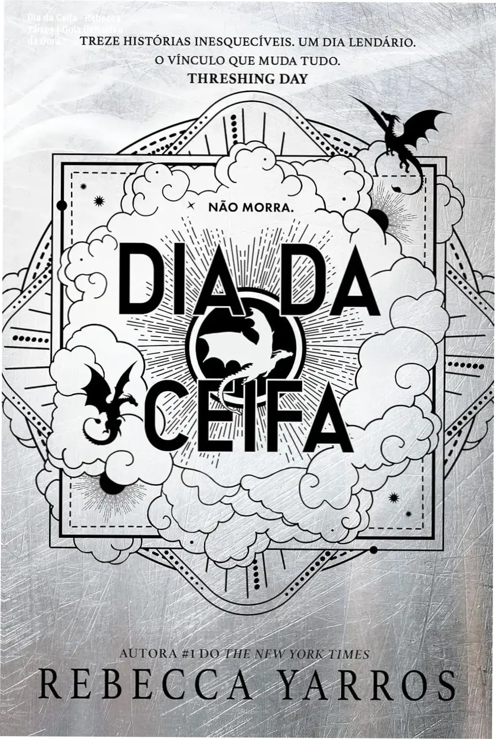 Dia da Ceifa - Rebecca Yarros | Guia Definitivo da Obra 1 Capa do livro Dia da Ceifa de Rebecca Yarros, coleção Asa e Garra