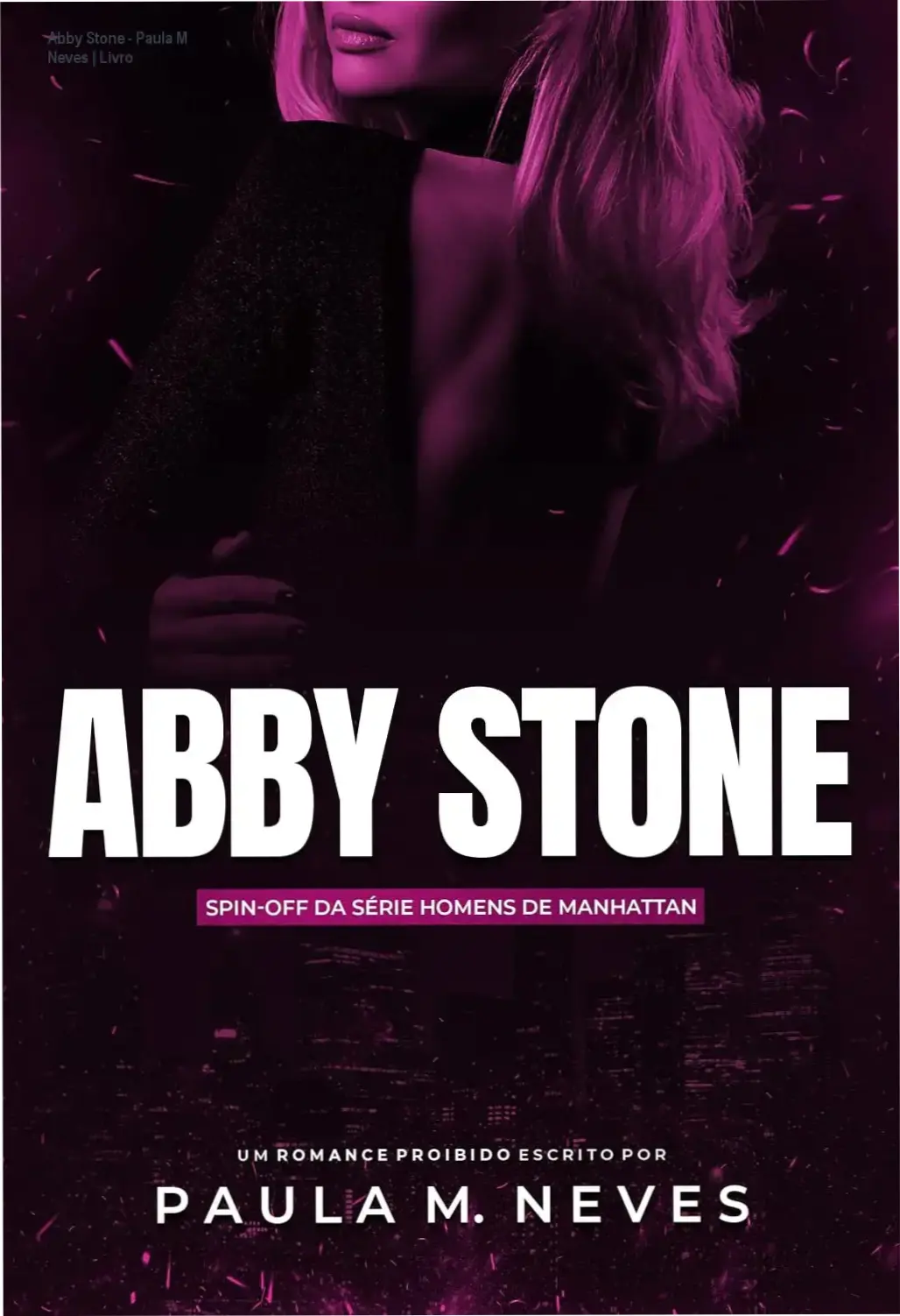 Abby Stone - Paula M Neves | Livro 1 Imagem de Abby Stone em cena de confronto emocional com Peter Davis