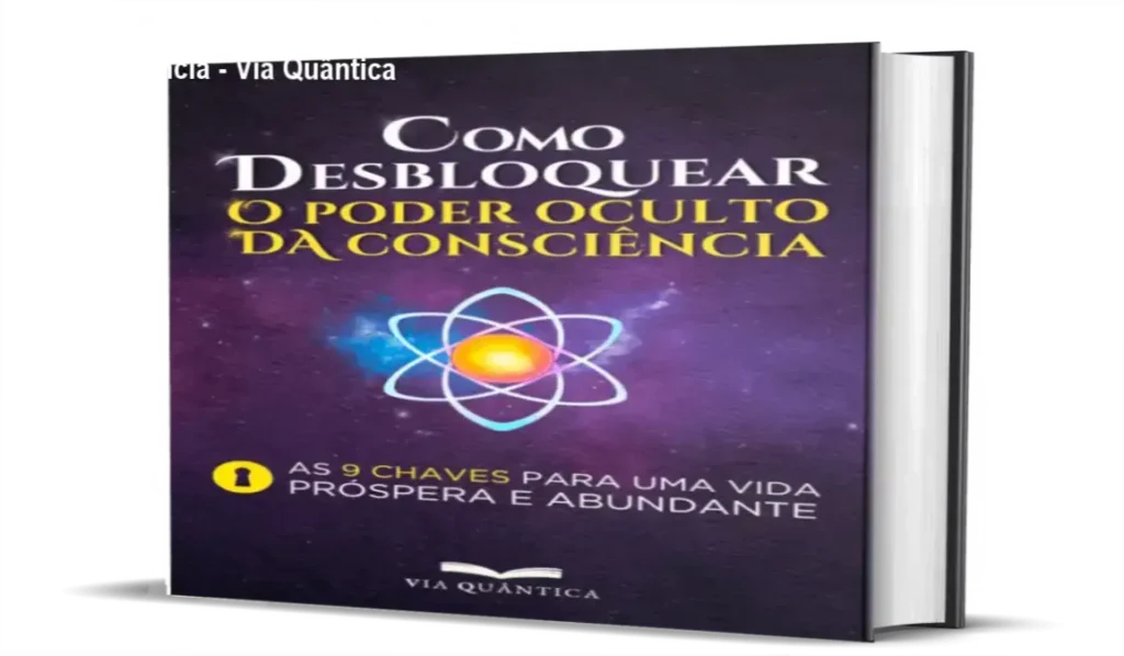 Como Desbloquear o Poder Oculto da Consciência - Via Quântica 1 Capa do ebook Como Desbloquear o Poder Oculto da Consciência da Via Quântica sobre expansão mental
