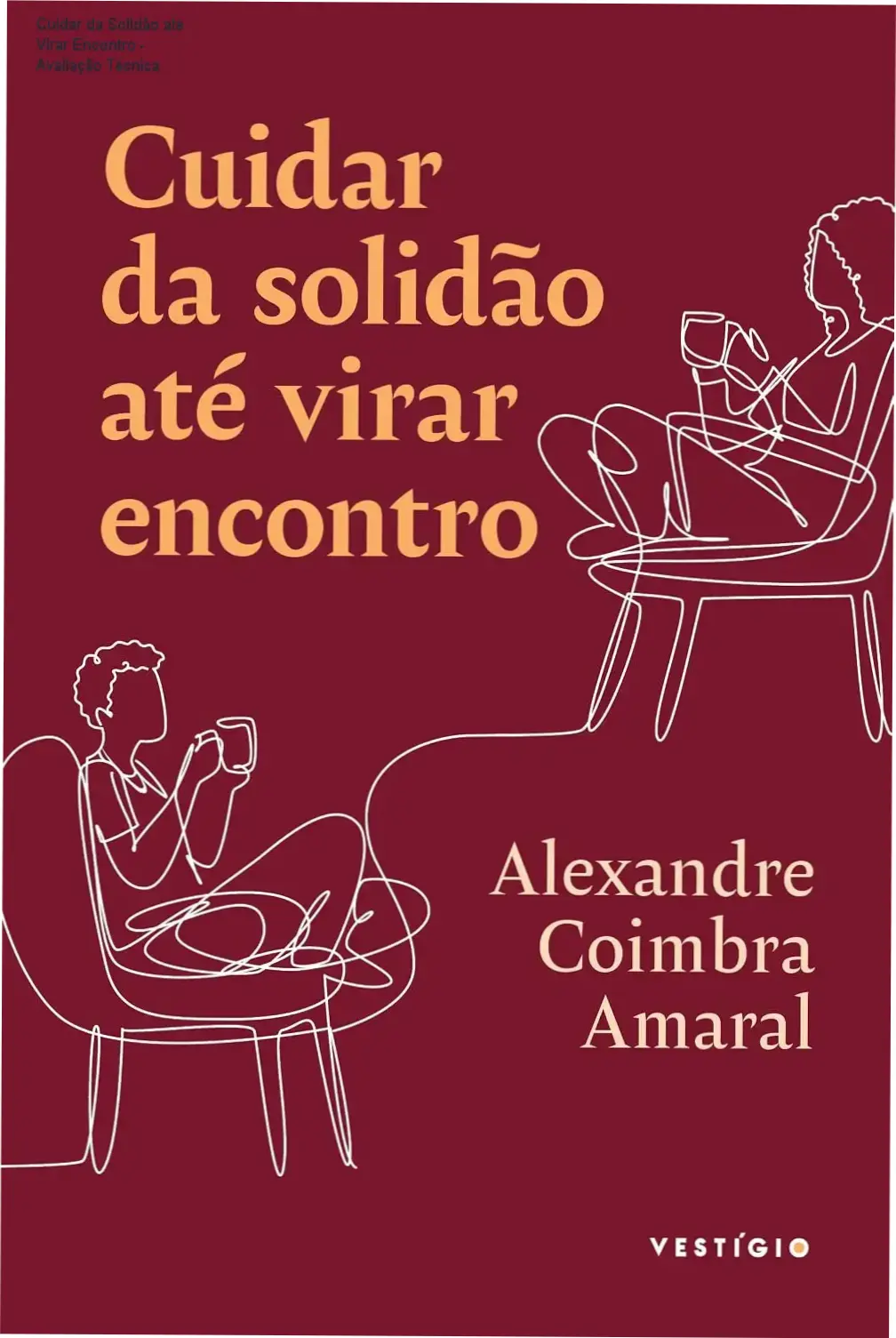 Cuidar da Solidão até Virar Encontro - Avaliação Técnica 1 Capa do ebook Cuidar da Solidão até Virar Encontro em ambiente de leitura digital