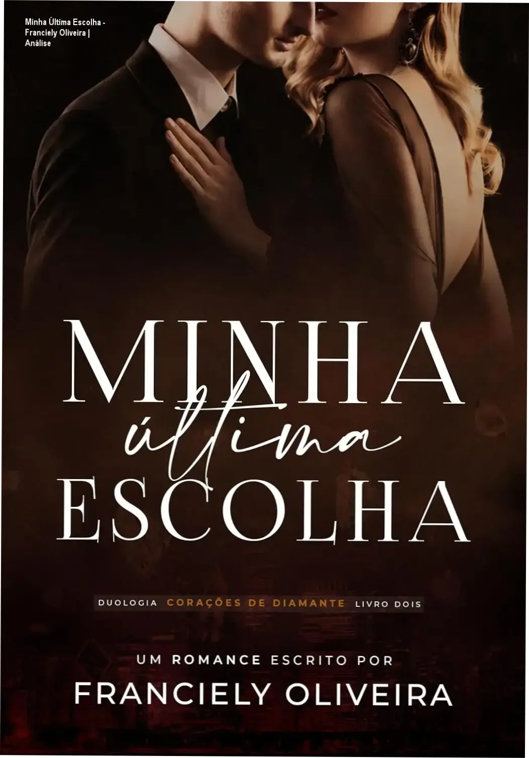 Capa do ebook Minha Última Escolha mostrando a tensão entre Ágatha e Oliver em um cenário de luxo