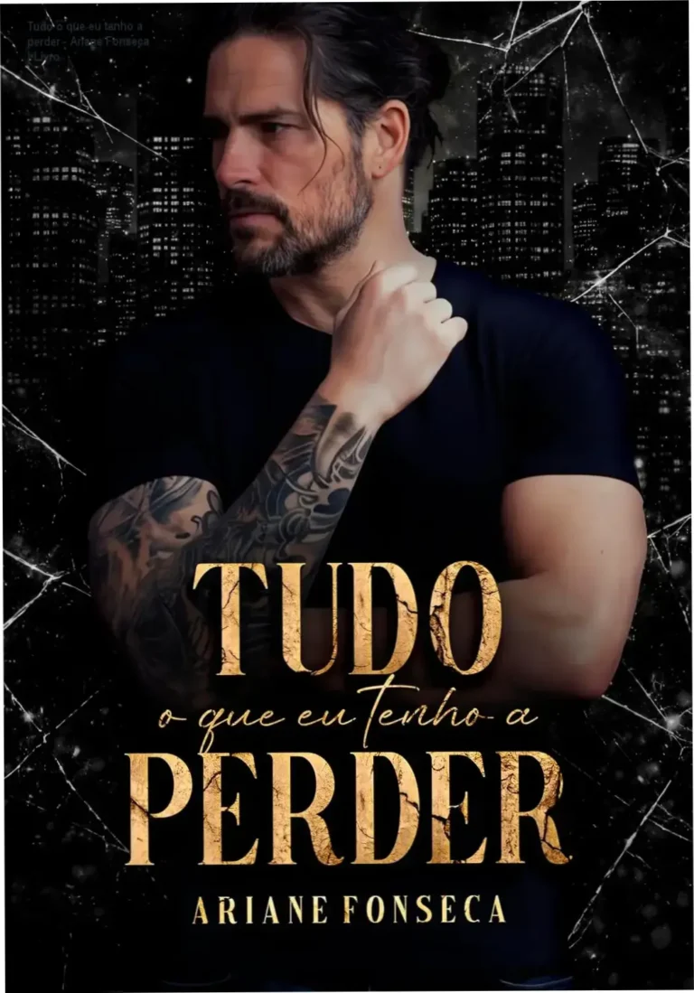 Tudo o que eu tenho a perder - Ariane Fonseca | Livro 2 Capa do ebook destacando a relação entre um homem no presídio e uma jovem Socrates, simbolizando o tema de amizade e desejo proibido.