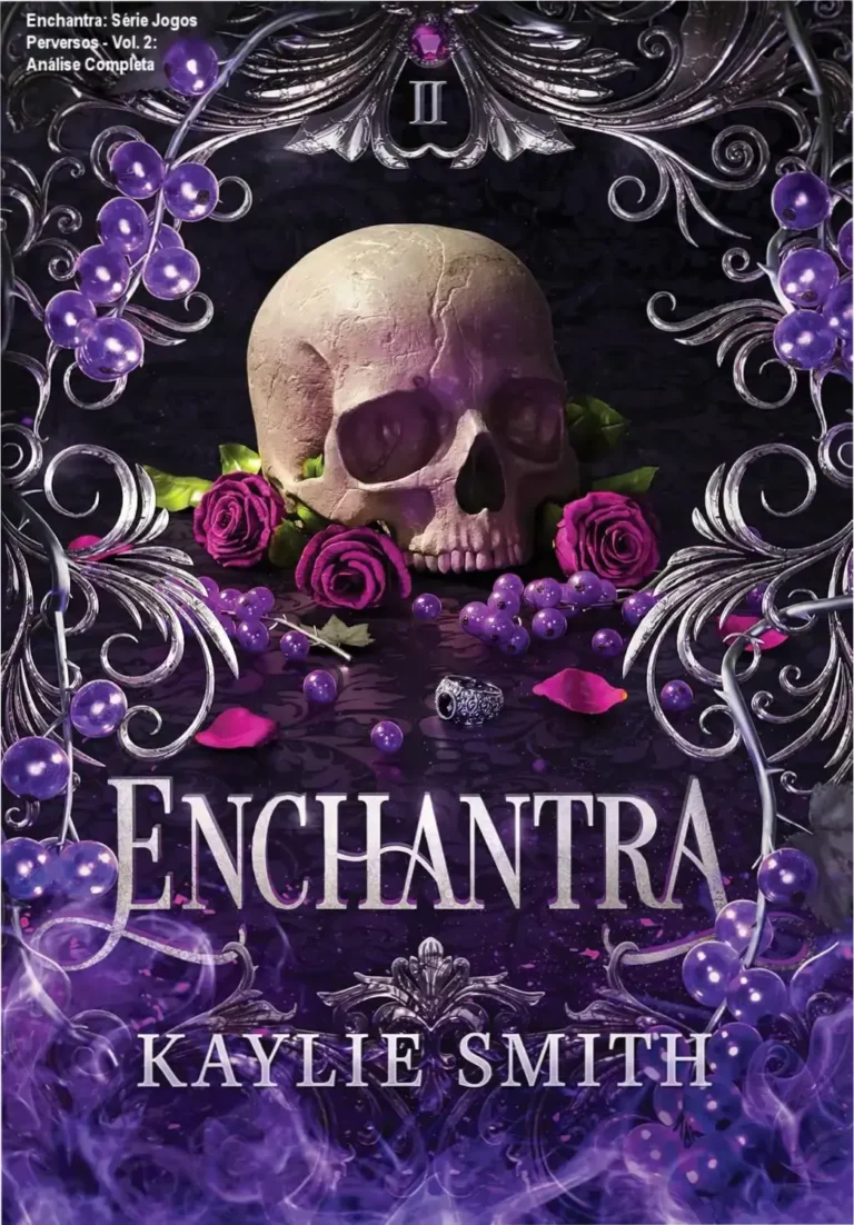 Enchantra: Série Jogos Perversos - Vol. 2: Análise Completa 3 Capa do livro Enchantra: Série Jogos Perversos - Vol. 2 de Kaylie Smith em ambiente de fantasia dark