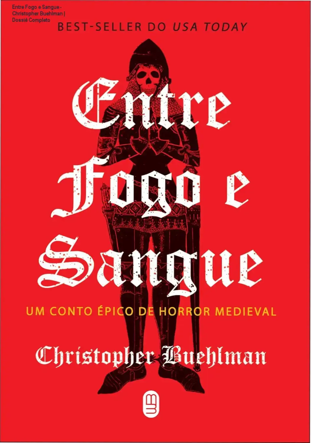 Entre Fogo e Sangue - Christopher Buehlman | Dossiê Completo 1 Capa do livro Entre Fogo e Sangue de Christopher Buehlman em formato ebook