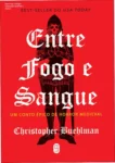 Capa do livro Entre Fogo e Sangue de Christopher Buehlman em formato ebook e físico