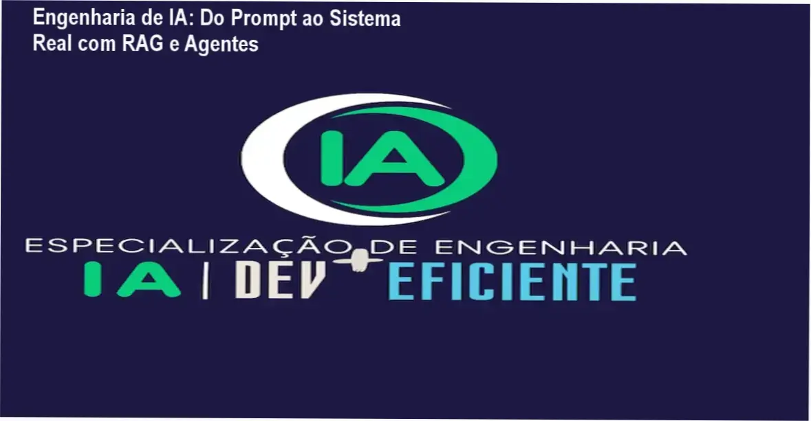 Especialização em Engenharia de IA Dev + Eficiente Alberto Souza bastidores módulos plataforma