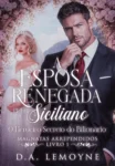 Capa do eBook 'Esposa Renegada pelo Siciliano' com destaque para o título e autora D. A. Lemoyne