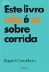 Capa do ebook Este livro não é só sobre corrida destacando o conceito de superação.