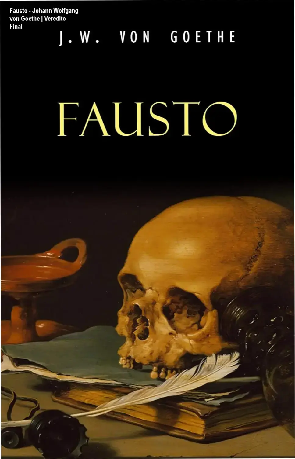 Fausto - Johann Wolfgang von Goethe | Veredito Final 1 Capa do ebook Fausto de Johann Wolfgang von Goethe