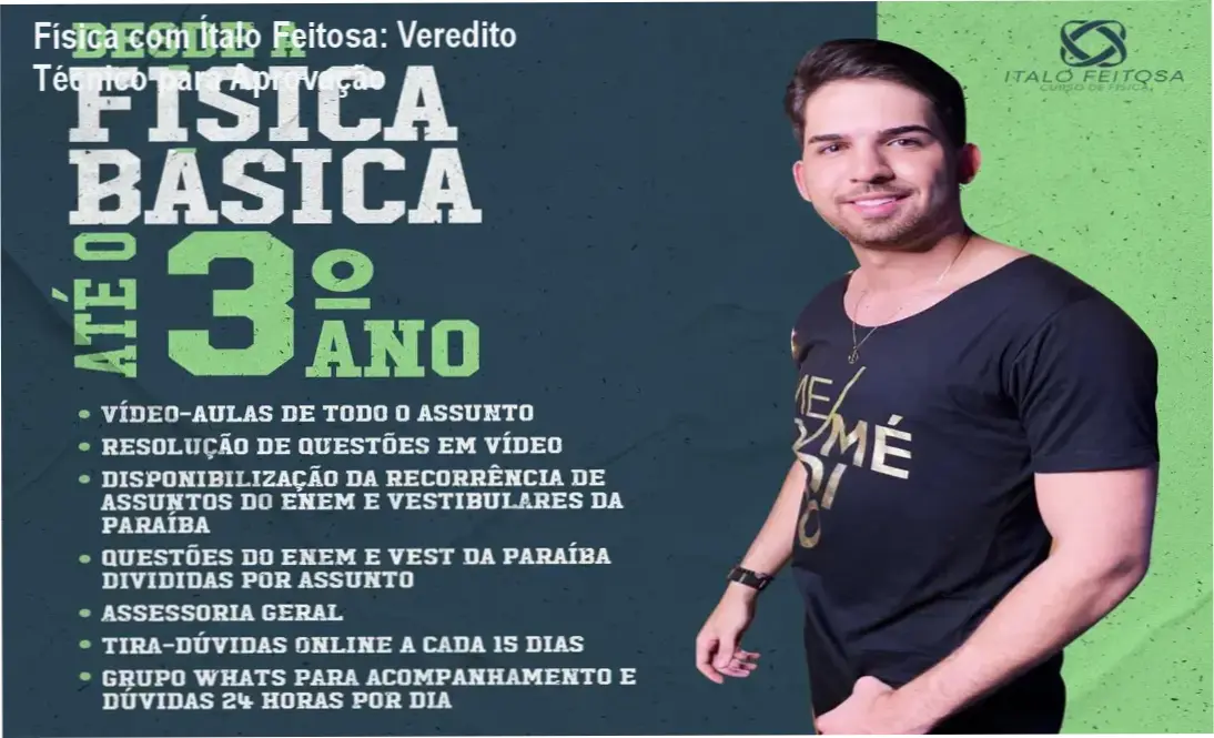 Física com Ítalo Feitosa: Veredito Técnico para Aprovação 1 Curso Física com Ítalo Feitosa bastidores e funcionamento da plataforma