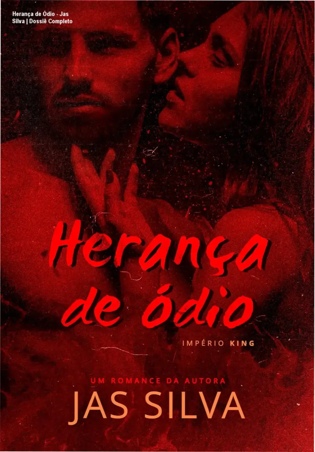 Herança de Ódio - Jas Silva | Dossiê Completo 1 Capa do eBook Herança de Ódio de Jas Silva em dispositivo digital