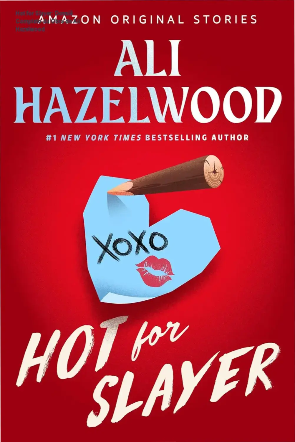 Hot for Slayer: Dossiê Completo da Obra de Ali Hazelwood 1 Capa do eBook Hot for Slayer de Ali Hazelwood em formato digital