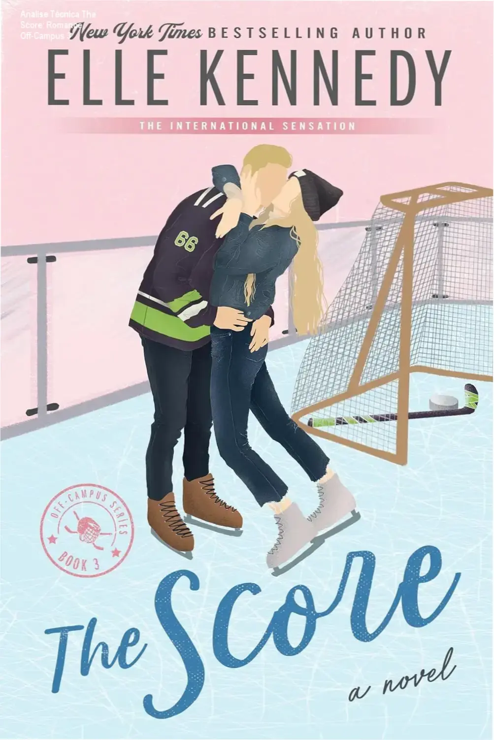 Capa destacada do romance The Score Off-Campus 3 por Elle Kennedy