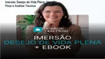 Imersão Desejo de Vida Plena por Miriam Garcia: visão interna do método e materiais