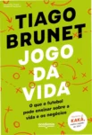 Capa do livro Jogo da Vida de Tiago Brunet com elementos de futebol e liderança