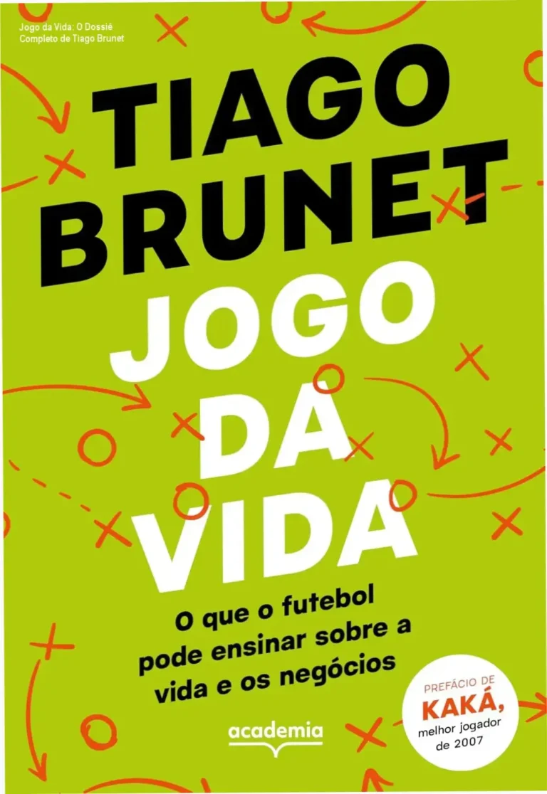 Jogo da Vida: O Dossiê Completo de Tiago Brunet 12 Capa do livro Jogo da Vida de Tiago Brunet com elementos de futebol e liderança