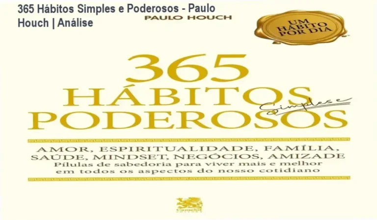 Capa do livro 365 Hábitos Simples e Poderosos de Paulo Houch focado em desenvolvimento pessoal
