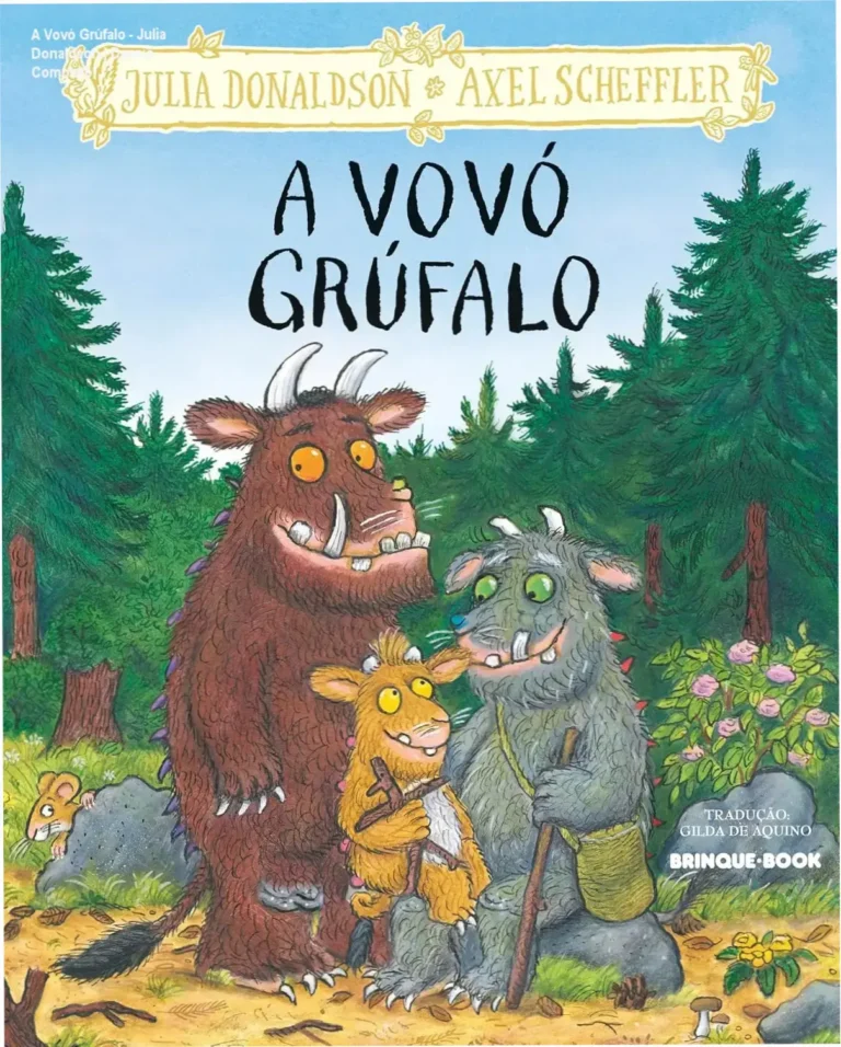 A Vovó Grúfalo - Julia Donaldson | Dossiê Completo 11 Capa do livro A vovó Grúfalo de Julia Donaldson com ilustrações de Axel Scheffler