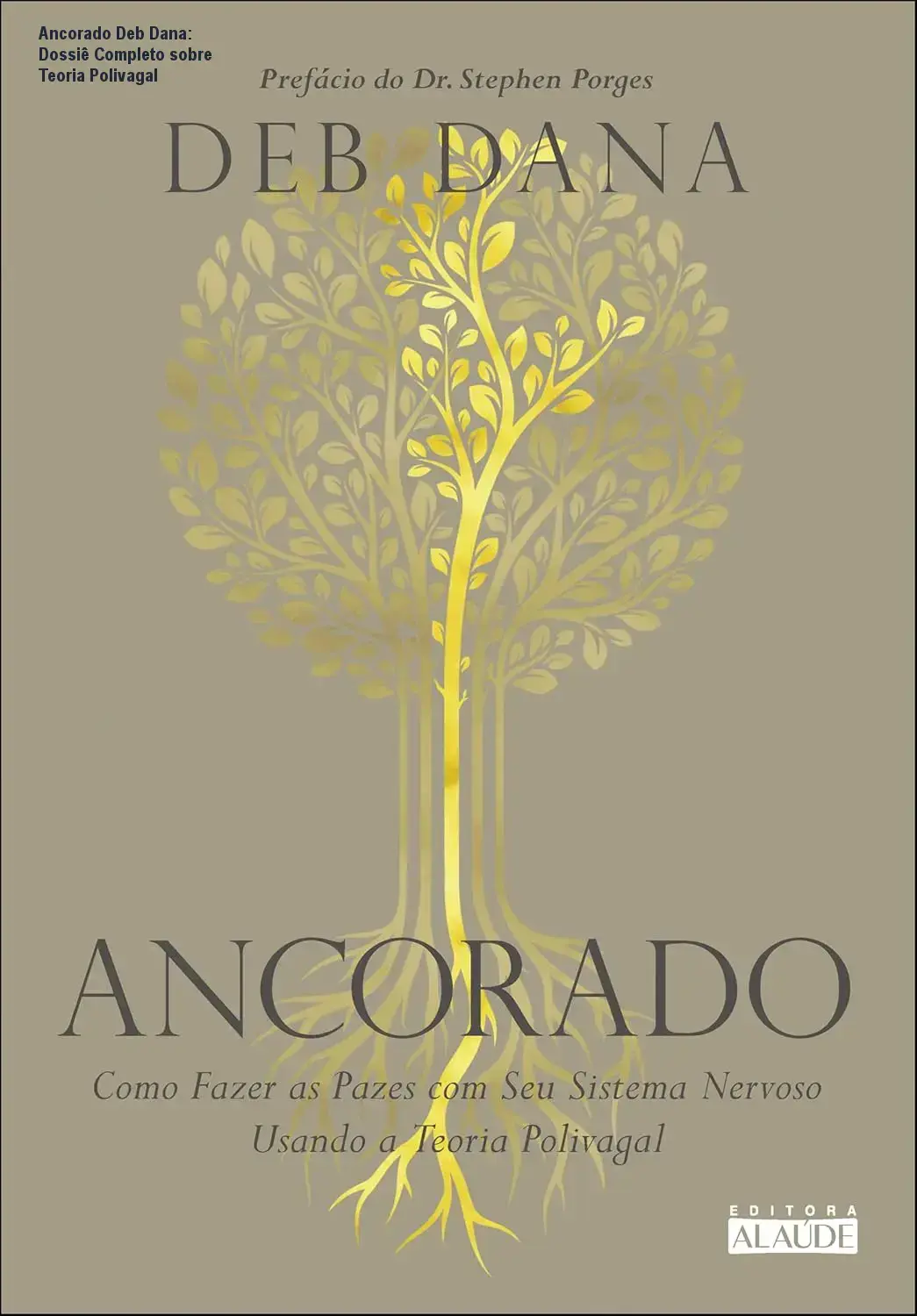 Capa do livro Ancorado de Deb Dana detalhando conceitos de neurociência e regulação emocional