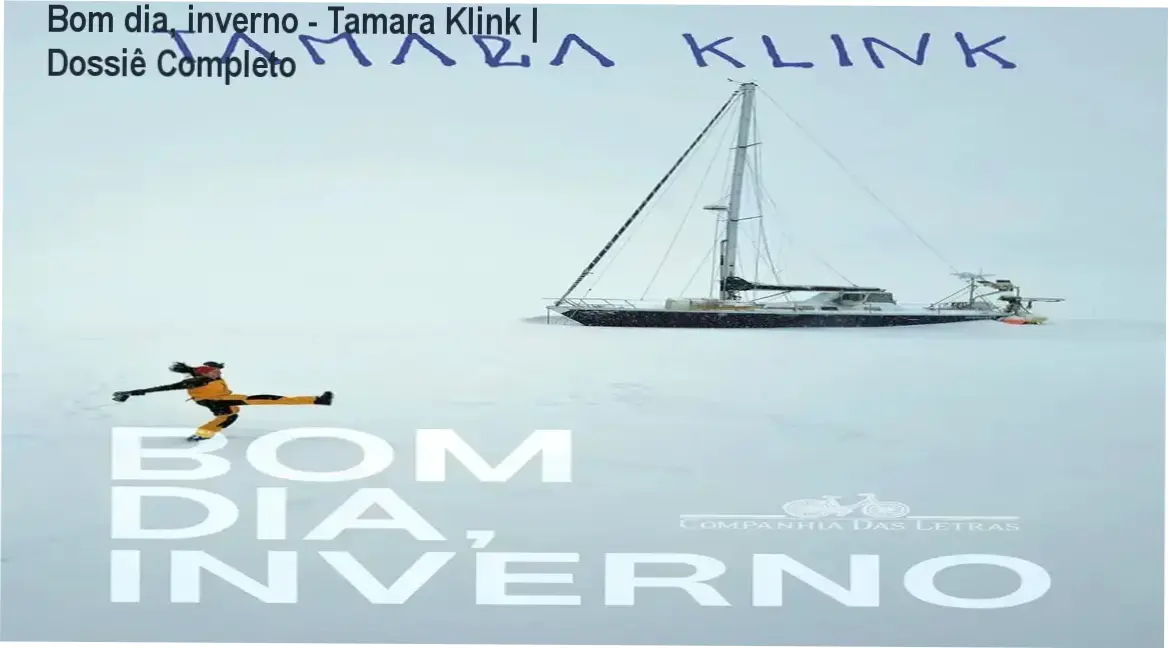 Bom dia, inverno - Tamara Klink | Dossiê Completo 1 Capa do livro Bom dia, inverno de Tamara Klink sobre expedição no Ártico