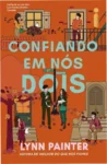 Capa do livro Confiando em nós dois de Lynn Painter em dispositivo digital